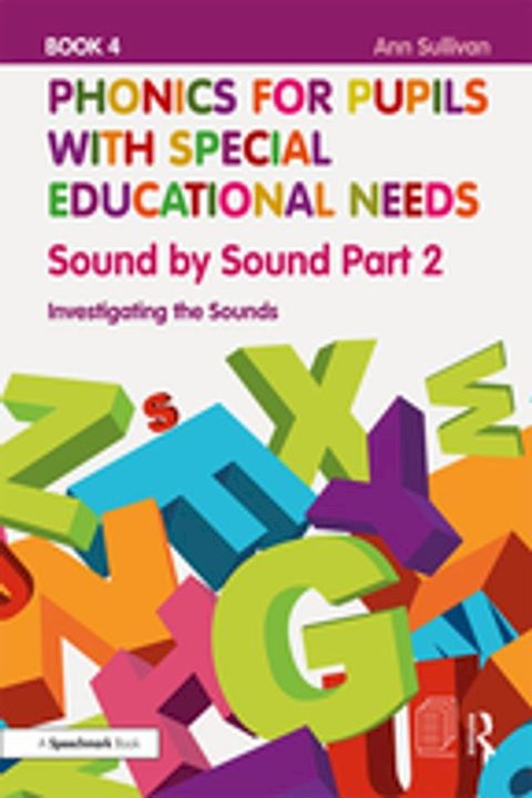 Phonics for Pupils with Special Educational Needs Book 4: Sound by Sound Part 2(Kobo/電子書)