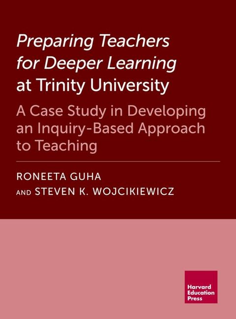 Preparing Teachers for Deeper Learning at Trinity University(Kobo/電子書)