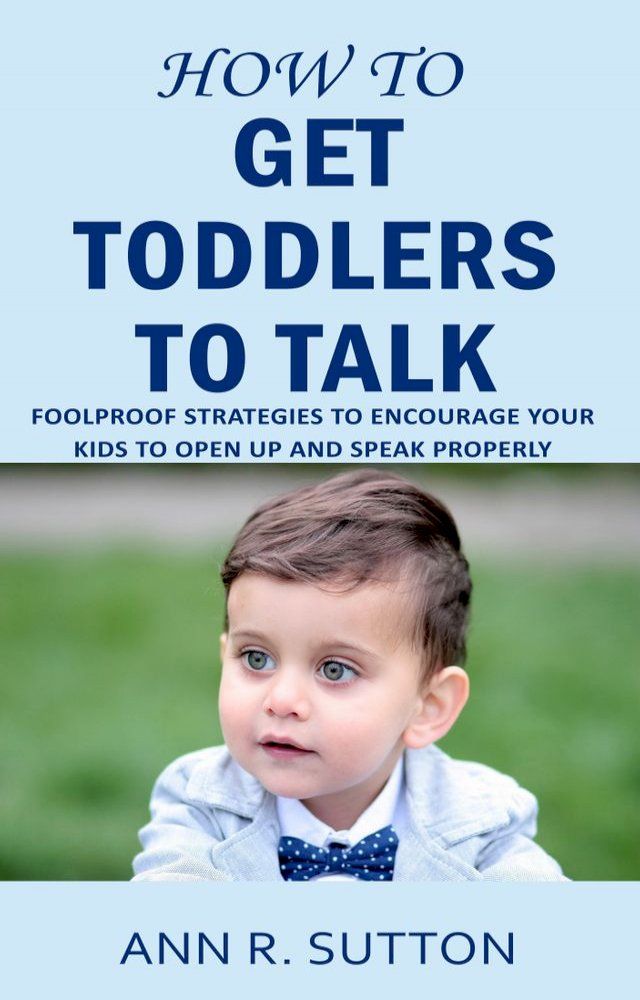  How to Get Toddlers to Talk(Kobo/電子書)