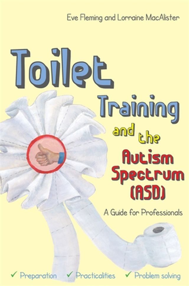  Toilet Training and the Autism Spectrum (ASD)(Kobo/電子書)