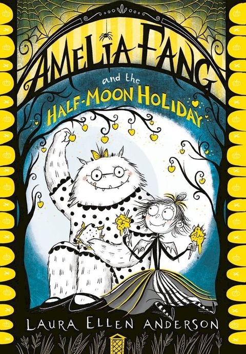 Amelia Fang and the Half-Moon Holiday (The Amelia Fang Series)(Kobo/電子書)