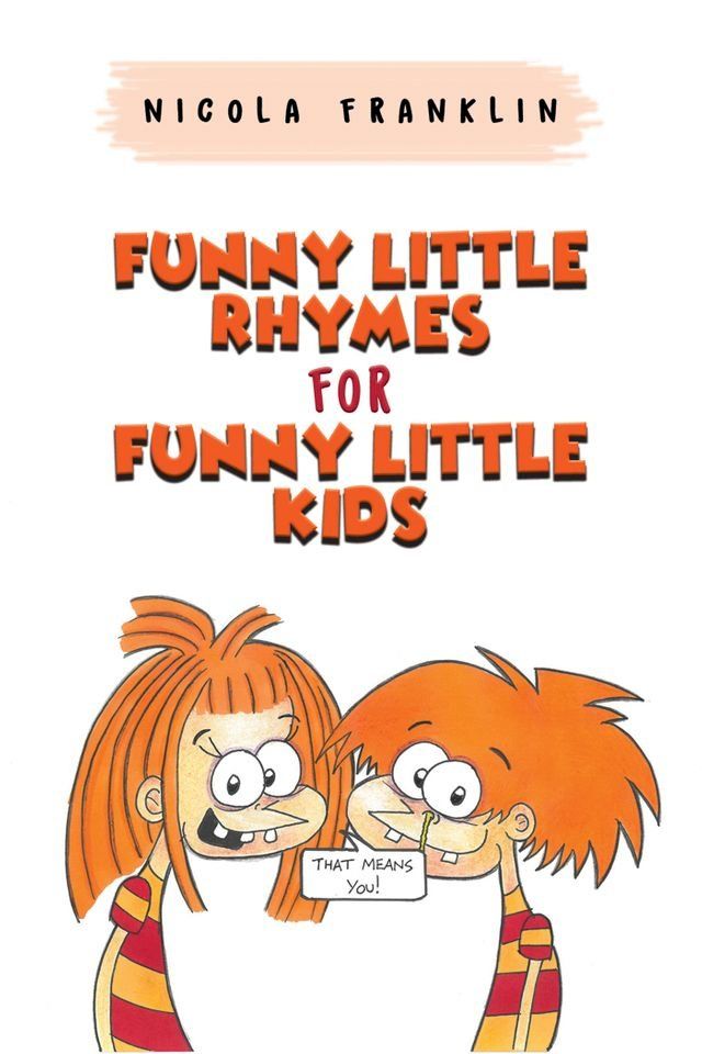  Funny Little Rhymes for Funny Little Kids(Kobo/電子書)