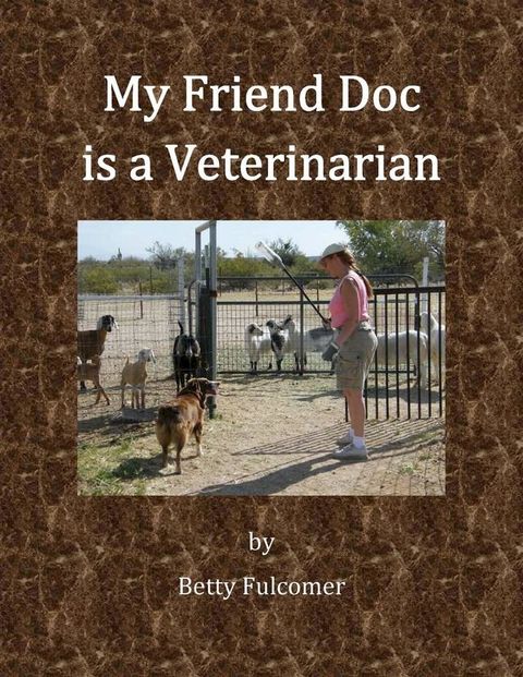 My Friend Doc is a Veterinarian(Kobo/電子書)