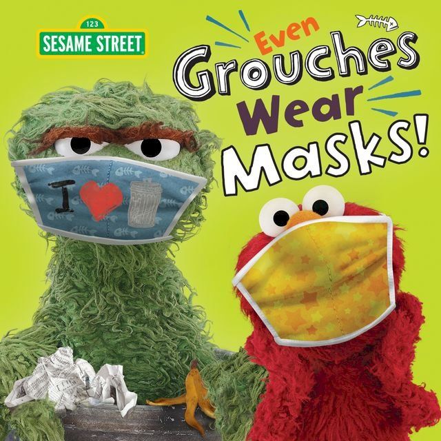  Even Grouches Wear Masks! (Sesame Street)(Kobo/電子書)