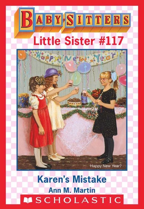 Karen's Mistake (Baby-Sitters Little Sister #117)(Kobo/電子書)