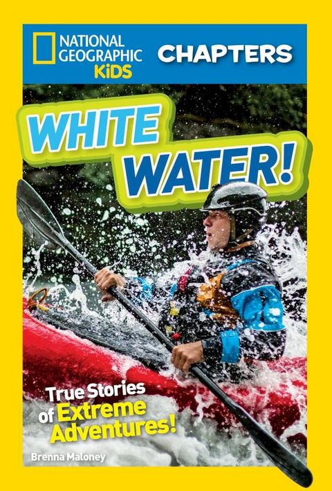 National Geographic Kids Chapters: White Water!(Kobo/電子書)