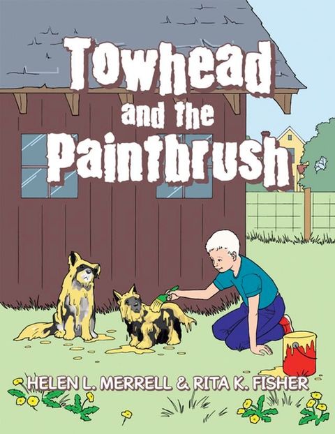 Towhead and the Paintbrush(Kobo/電子書)