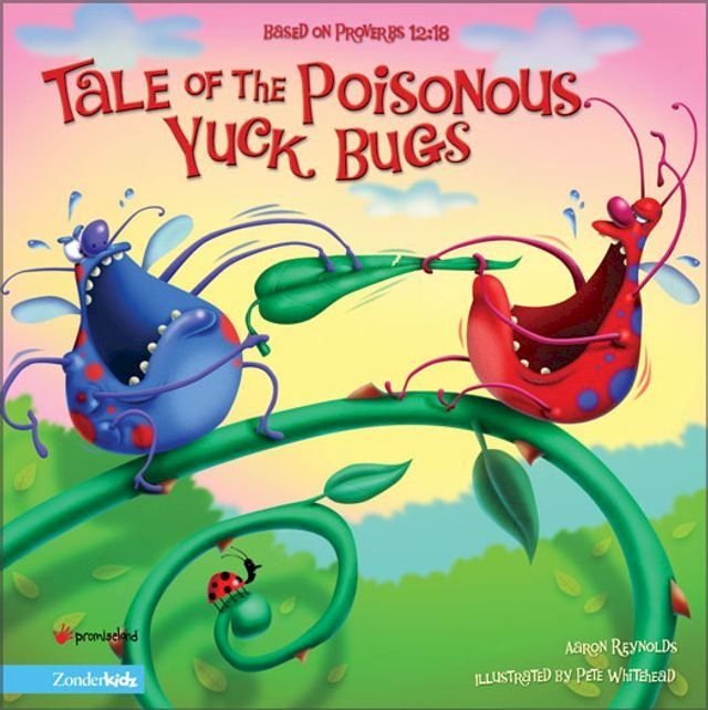  Tale of the Poisonous Yuck Bugs(Kobo/電子書)