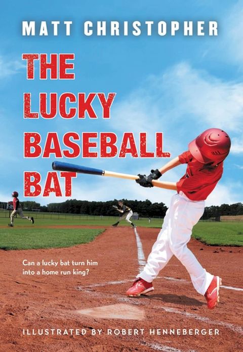 The Lucky Baseball Bat (50th Anniversary Commemorative Edition)(Kobo/電子書)