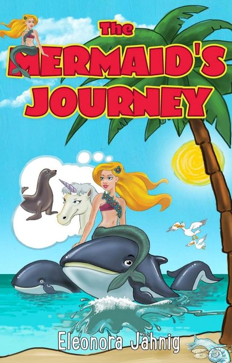 The Mermaid's Journey(Kobo/電子書)