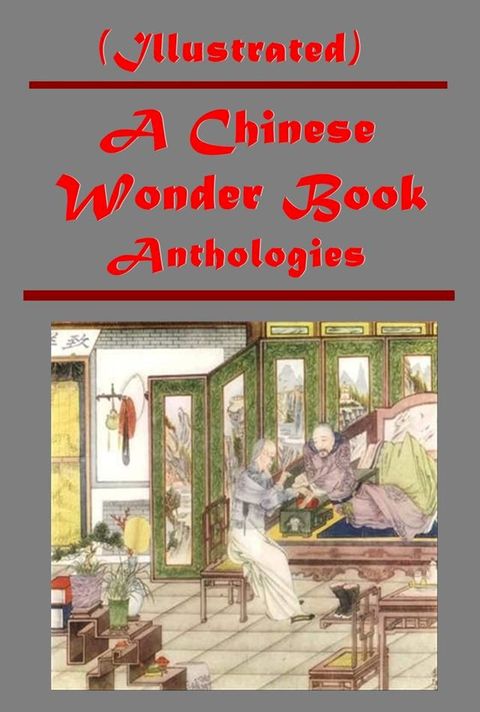 A Chinese Wonder Book (Illustrated) (English Edition)(Kobo/電子書)