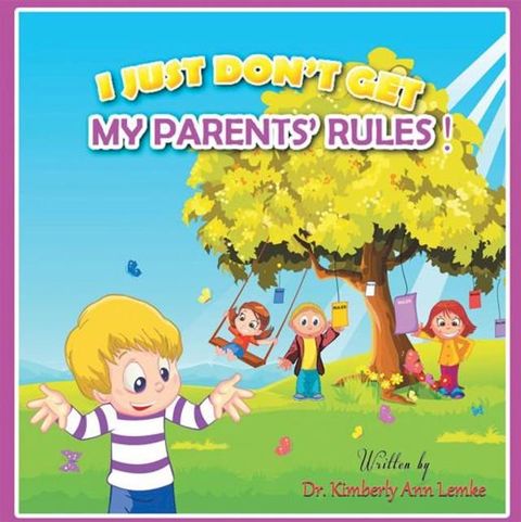 I Just Don't Get My Parents' Rules(Kobo/電子書)