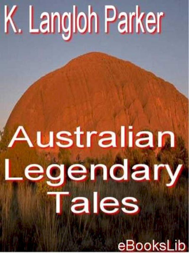  Australian Legendary Tales(Kobo/電子書)