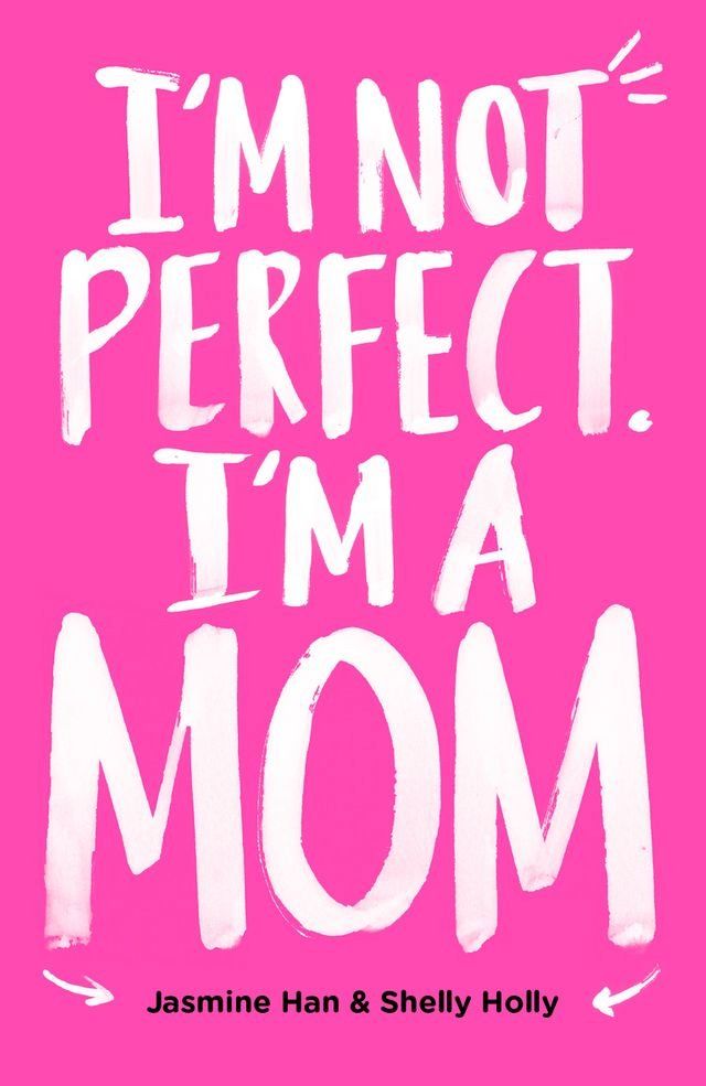  I’m Not Perfect. I’m a Mom.(Kobo/電子書)