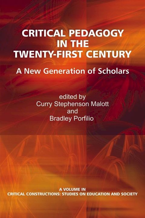 Critical Pedagogy in the Twenty-First Century(Kobo/電子書)