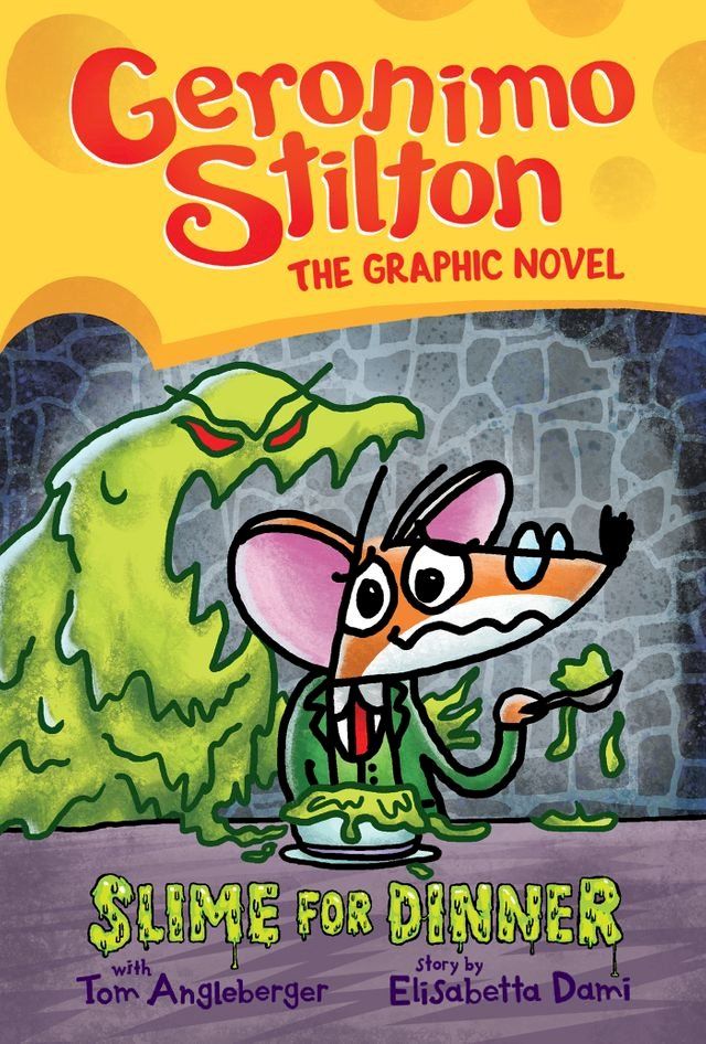  Slime for Dinner: A Graphic Novel (Geronimo Stilton #2)(Kobo/電子書)