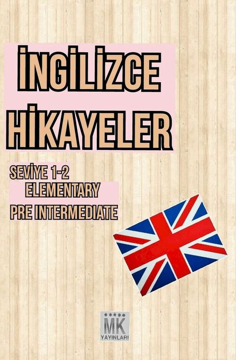 İngilizce Hikayeler (ELEMENTARY)(Kobo/電子書)