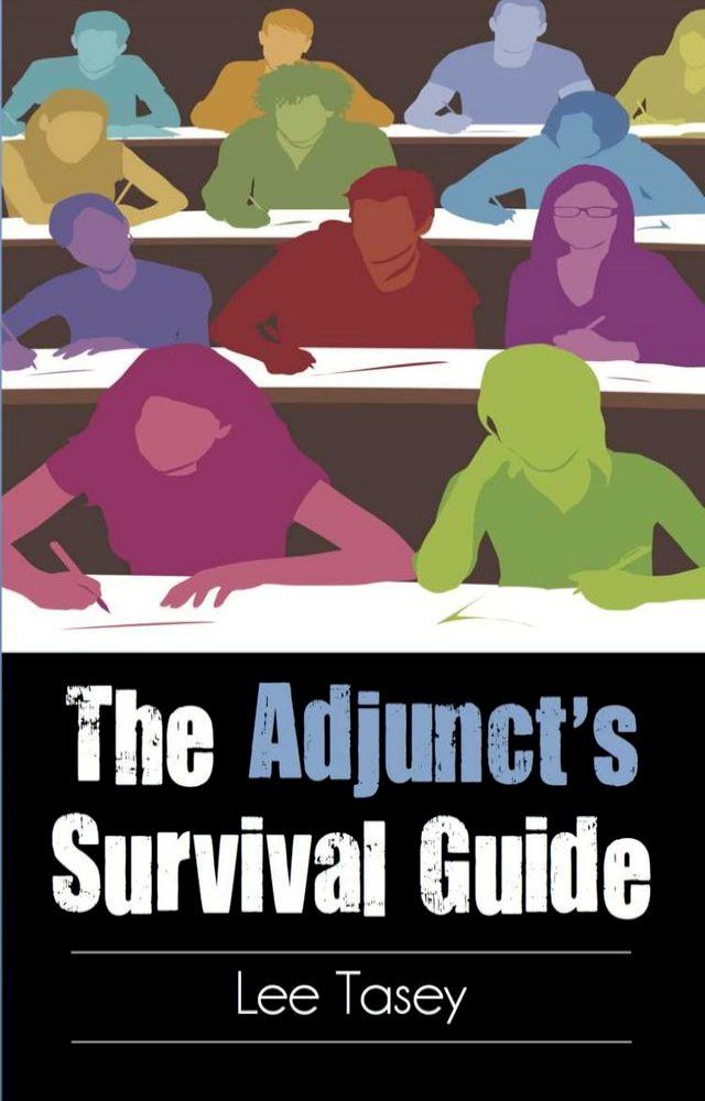  The Adjunct's Survival Guide(Kobo/電子書)