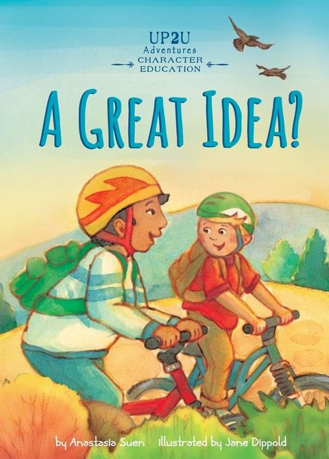 A Great Idea?: An Up2U Character Education Adventure(Kobo/電子書)