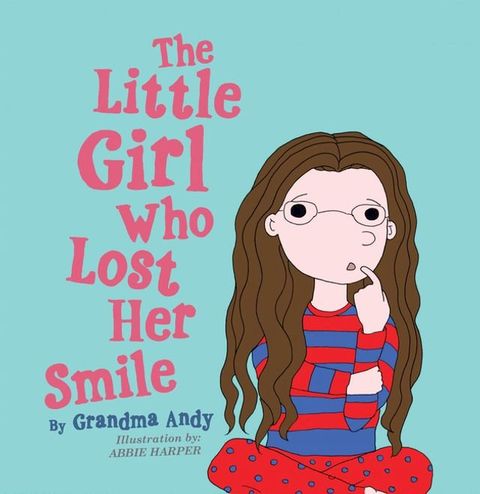 The Little Girl Who Lost Her Smile(Kobo/電子書)