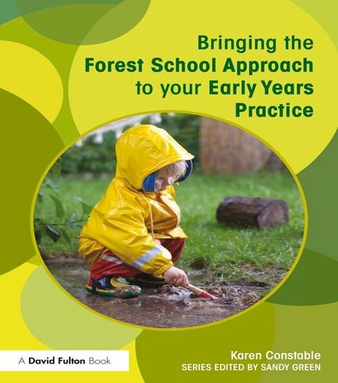 Bringing the Forest School Approach to your Early Years Practice(Kobo/電子書)