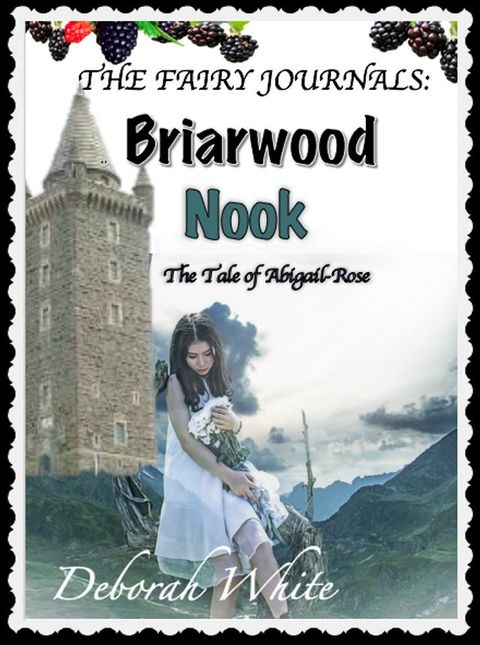 The Fairy Journals: Briarwood Nook(Kobo/電子書)