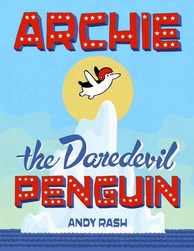  Archie the Daredevil Penguin(Kobo/電子書)