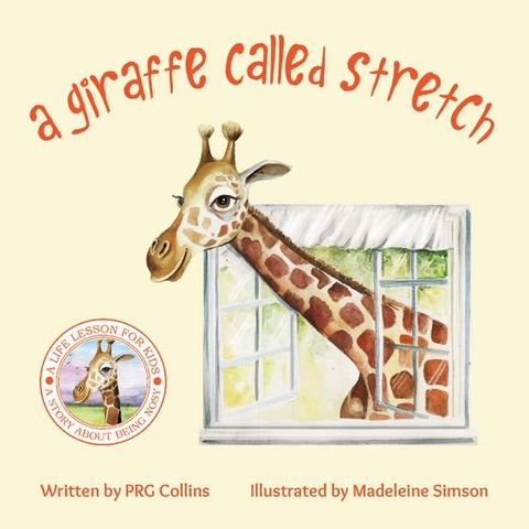 A Giraffe Called Stretch(Kobo/電子書)