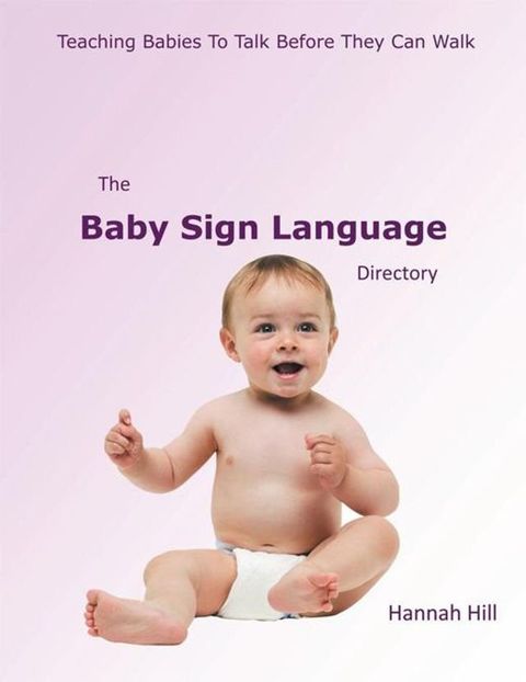 The Baby Sign Language Directory(Kobo/電子書)