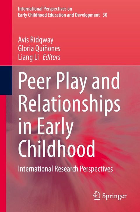 Peer Play and Relationships in Early Childhood(Kobo/電子書)