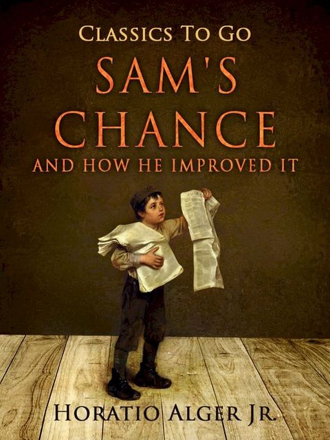 Sam's Chance and How He Proved It(Kobo/電子書)