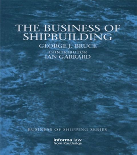 The Business of Shipbuilding(Kobo/電子書)