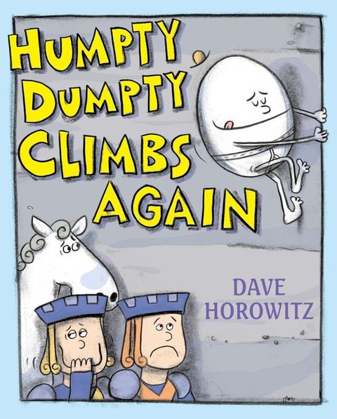 Humpty Dumpty Climbs Again(Kobo/電子書)