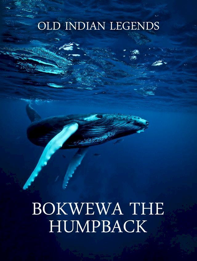  Bokwewa the Humpback(Kobo/電子書)