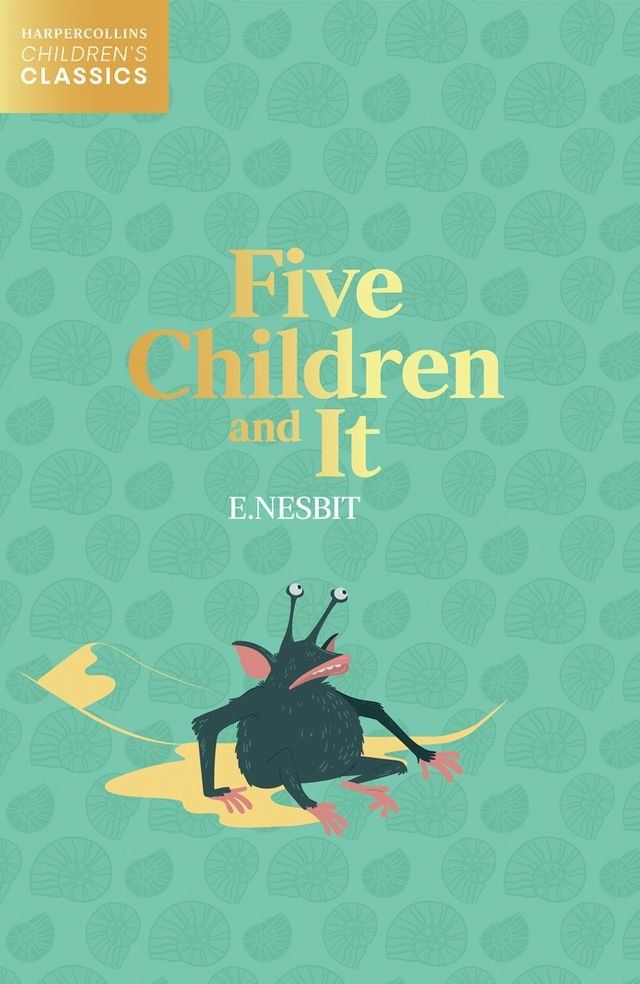  Five Children and It (HarperCollins Children’s Classics)(Kobo/電子書)