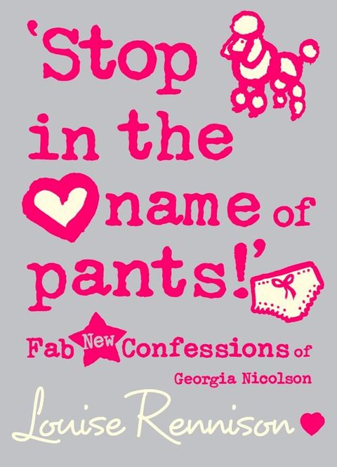 ‘Stop in the name of pants!’ (Confessions of Georgia Nicolson, Book 9)(Kobo/電子書)