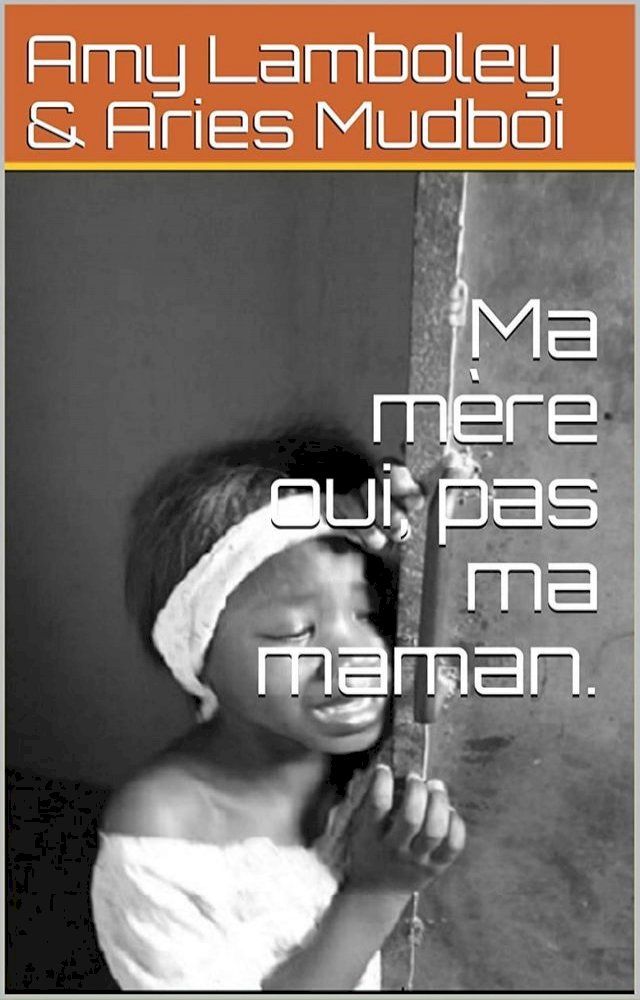  Ma m&egrave;re oui, pas ma maman(Kobo/電子書)