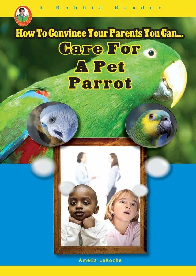  Care for a Pet Parrot(Kobo/電子書)