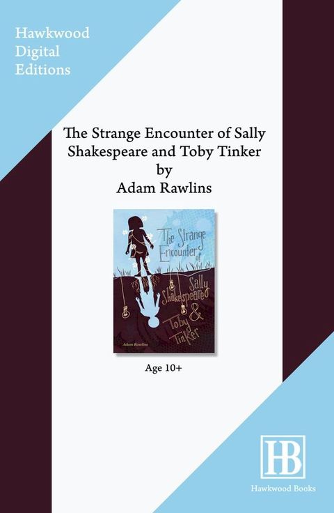 The Strange Encounter of Sally Shakespeare and Toby Tinker(Kobo/電子書)