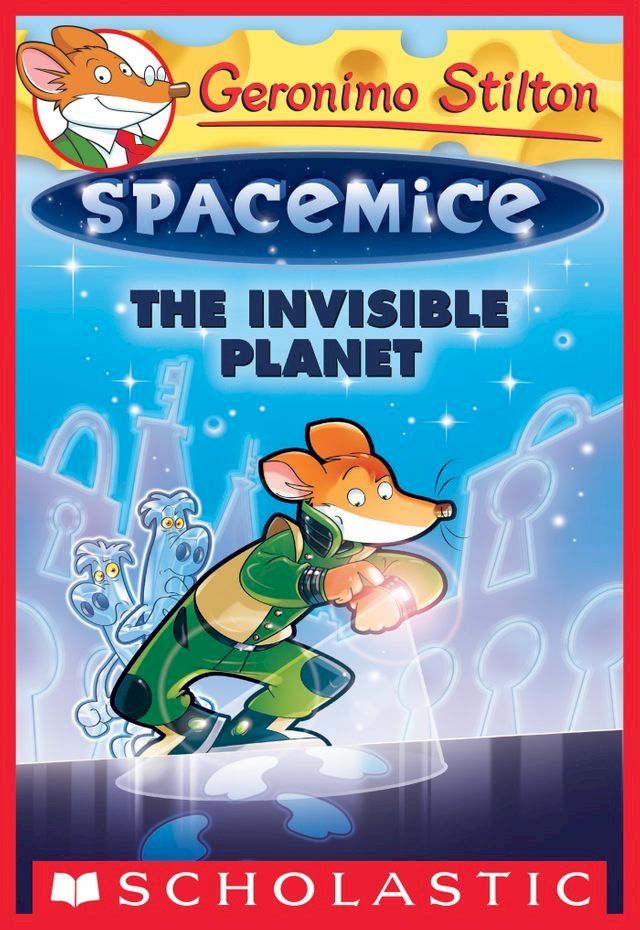  The Invisible Planet (Geronimo Stilton Spacemice #12)(Kobo/電子書)