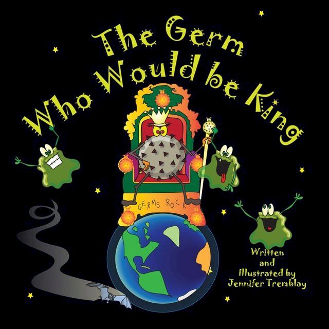  The Germ Who Would be King(Kobo/電子書)