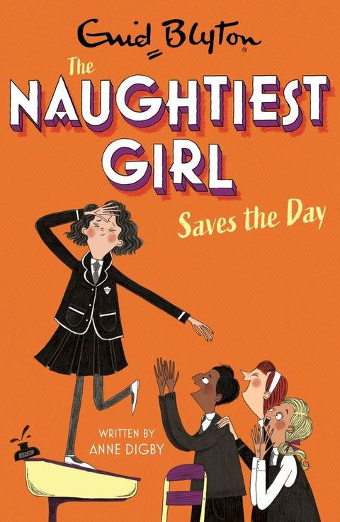 The Naughtiest Girl: Naughtiest Girl Saves The Day(Kobo/電子書)