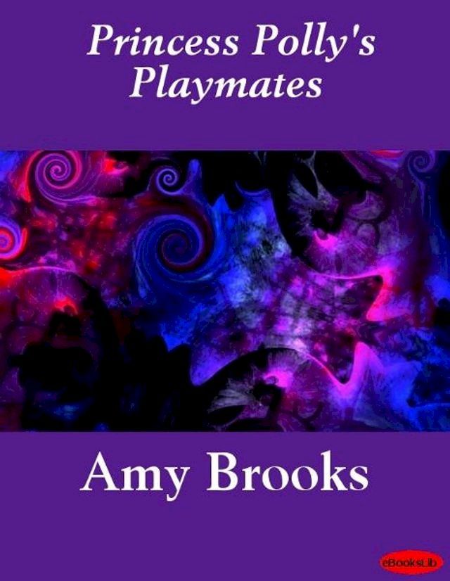  Princess Polly's Playmates(Kobo/電子書)