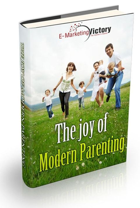 The Joy Of Modern Parenting(Kobo/電子書)