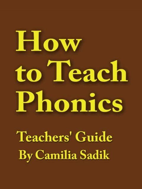 How to Teach Phonics - Teachers' Guide(Kobo/電子書)