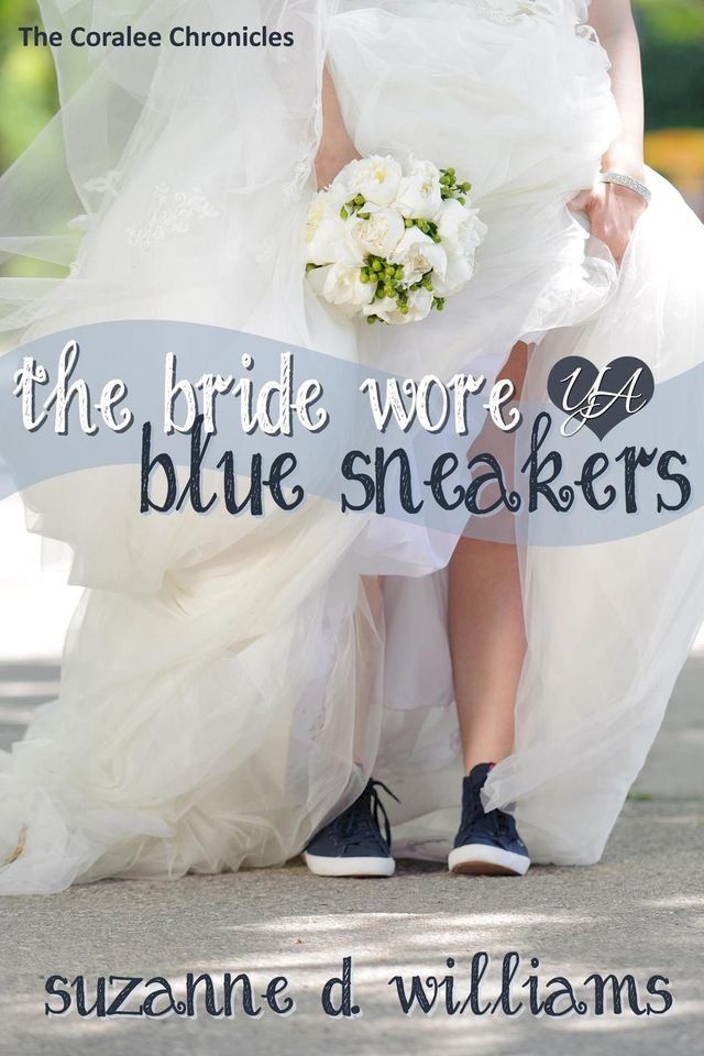  The Bride Wore Blue Sneakers(Kobo/電子書)