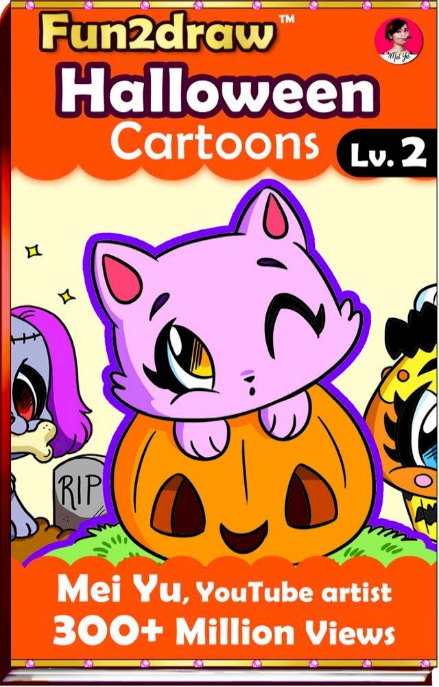  How to Draw Halloween Cartoons - Fun2draw Lv. 2(Kobo/電子書)