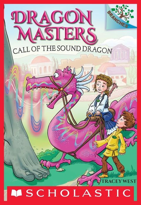 Call of the Sound Dragon: A Branches Book (Dragon Masters #16)(Kobo/電子書)