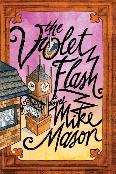 The Violet Flash: A Novel(Kobo/電子書)