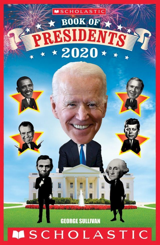  Scholastic Book of Presidents 2020(Kobo/電子書)